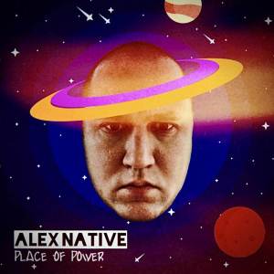 ALEX NATIVE的专辑Place of Power
