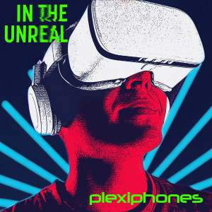 Plexiphones的專輯In The Unreal