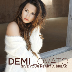 收聽Demi Lovato的Give Your Heart a Break (The Alias Club Mix)歌詞歌曲