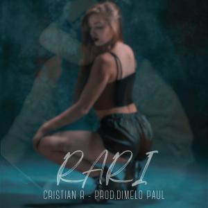 收聽Cristian R的Rari歌詞歌曲