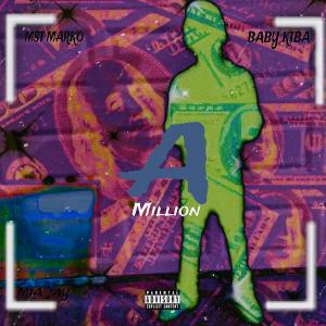 MST Marko的專輯A Million (feat. MIA Jay & BabyKiba) [Explicit]