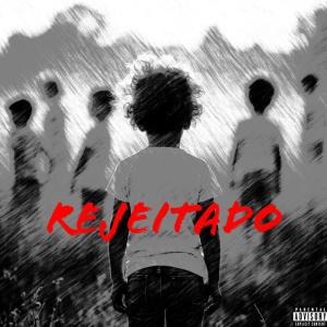 收聽Menor teu77的Rejeitado (Explicit)歌詞歌曲