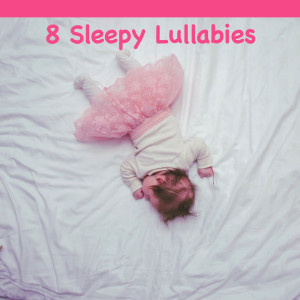 Baby Sleep的專輯8 Sleepy Lullabies