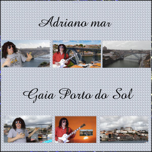 Adriano Mar的專輯Gaia Porto do Sol