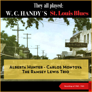 อัลบัม They all played: W.C. Handy's St. Louis Blues ศิลปิน Alberta Hunter
