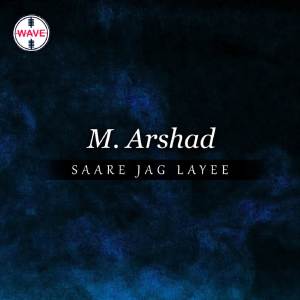 M. Arshad的專輯Saare Jag Layee