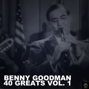 ดาวน์โหลดและฟังเพลง Goodbeye พร้อมเนื้อเพลงจาก Benny Goodman