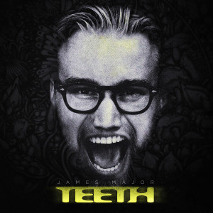 收聽James Major的Teeth歌詞歌曲