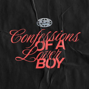 No Guidnce的專輯Confessions of a Loverboy (Explicit)
