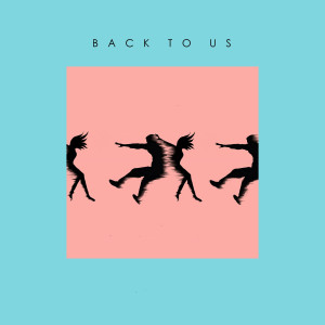 收聽Rennie!的Back To Us歌詞歌曲