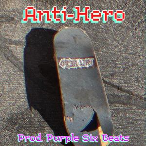 Album Anti-Hero (Explicit) oleh Cab Psychotic