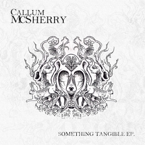 收听Callum McSherry的Something Tangible歌词歌曲
