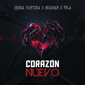 ดาวน์โหลดและฟังเพลง Corazón Nuevo พร้อมเนื้อเพลงจาก Joshua Ventura