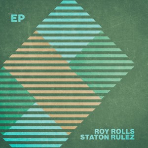 Roy Rolls的專輯Staton Rulez - EP