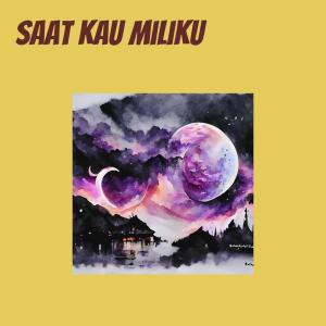 Dengarkan lagu Saat Kau Miliku nyanyian Garna dengan lirik