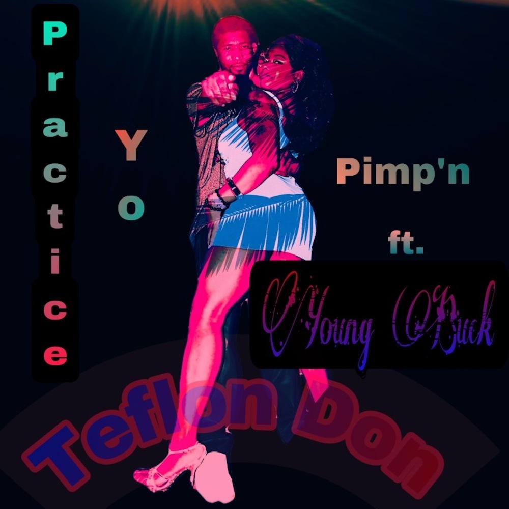 Practice Yo Pimp’n (Explicit)