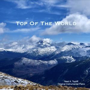 Neal A. Topliff的專輯Top Of The World