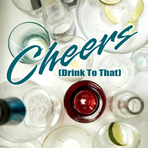 ดาวน์โหลดและฟังเพลง Cheers (Drink To That) (Karaoke Version) พร้อมเนื้อเพลงจาก Freekend Weekend