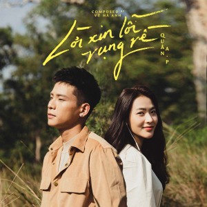 ดาวน์โหลดและฟังเพลง Lời Xin Lỗi Vụng Về พร้อมเนื้อเพลงจาก Quân A.P