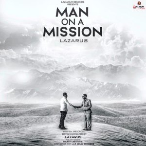 收聽Lazarus的Man On A Mission歌詞歌曲