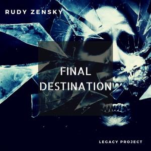 Listen to Final Destination song with lyrics from Rudy Zensky