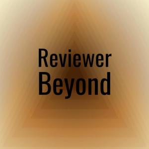 收聽Wilf Diman的Reviewer Beyond歌詞歌曲