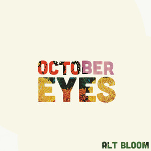 อัลบัม October Eyes ศิลปิน Alt Bloom