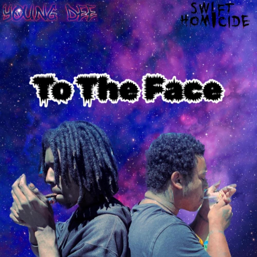 To The Face (feat. Young Dee) (Explicit)