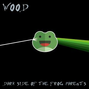 Dark Side Of The Frog Parents (Explicit)