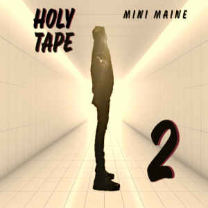 Mini Maine的專輯Holy Tape 2