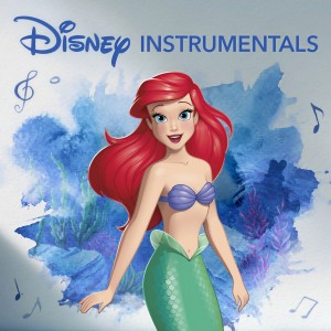 อัลบัม Disney Instrumentals: The Little Mermaid ศิลปิน Disney Peaceful Piano