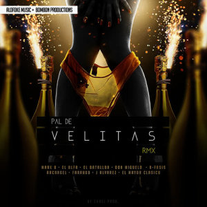 收聽Mark b的Pal de Velitas Remix歌詞歌曲