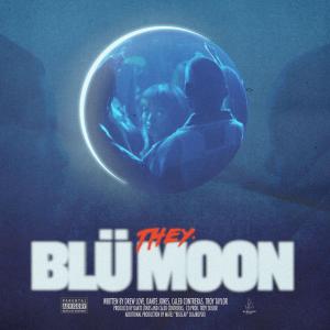 收聽THEY.的Blü Moon (Explicit)歌詞歌曲