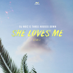 收聽DJ Noiz的She Loves Me (Remix)歌詞歌曲