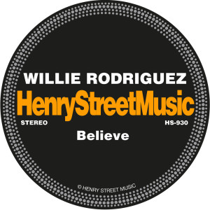 收聽Willie Rodriguez的Believe歌詞歌曲