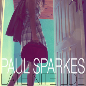 Paul Sparkes的专辑Late Nite Lide