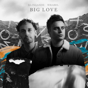ดาวน์โหลดและฟังเพลง Big Love พร้อมเนื้อเพลงจาก Klingande