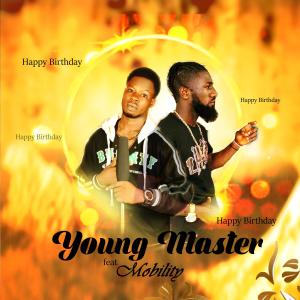 Listen to Happy Birthday (feat. mobility) song with lyrics from young master