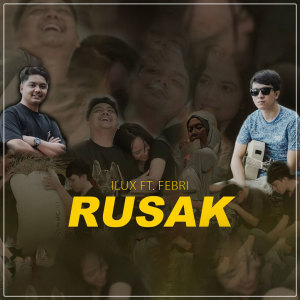 อัลบัม Rusak ศิลปิน Ilux