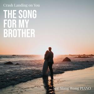 See Siang Wong的專輯The Song for my Brother (OTS Soundtrack from CLOY)