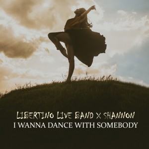 I Wanna Dance with Somebody (Who Loves Me) dari Libertino Live Band