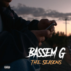 收聽Bassem G的The Seasons (Explicit)歌詞歌曲