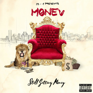 Dengarkan Still Gettin' money (Explicit) lagu dari Monev dengan lirik