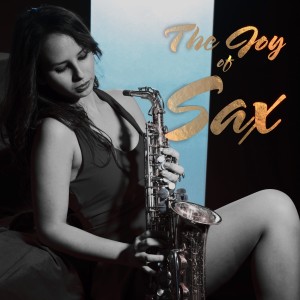 Sax Culture的專輯The Joy of Sax