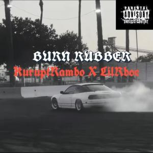 收聽KuruptRambo的Burn Rubber (feat. lilrboe) (Explicit)歌詞歌曲