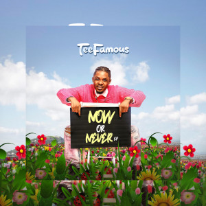 Album Now or Never- EP (Explicit) from TeeFamous