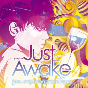 Fear, and Loathing in Las Vegas的專輯Just Awake