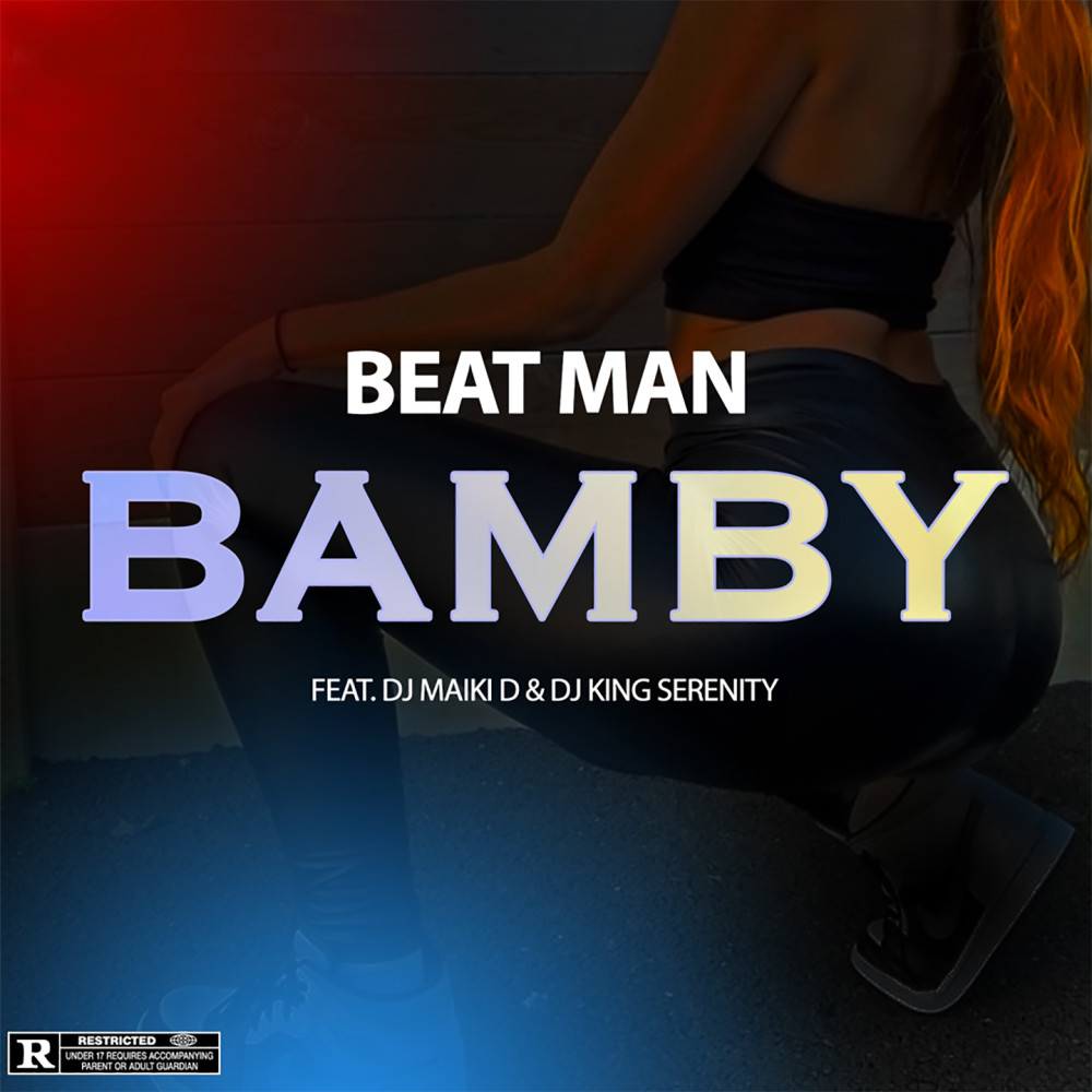 Bamby (Explicit) (feat. Beat Man Style & Dj King Serenity|Explicit)