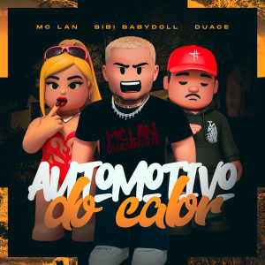 Mc Lan的專輯Automotivo do Calor