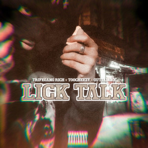 TooCheezy的專輯Lick Talk (Explicit)